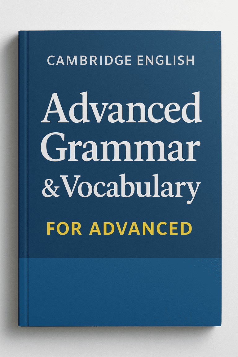 Cambridge English Advanced Grammar & Vocabulary