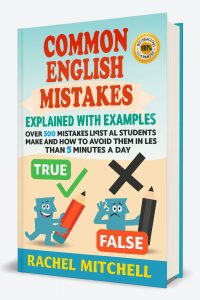 Common English Mistakes Explained With Examples